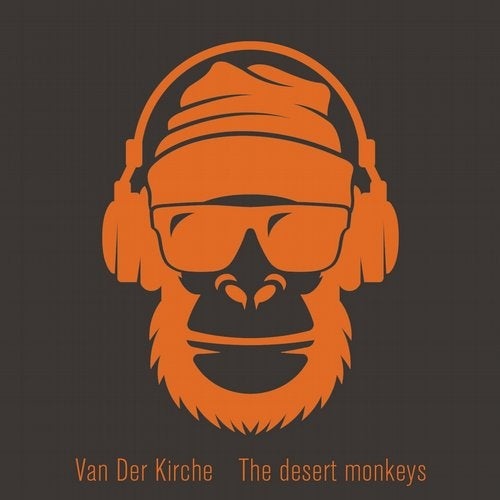 Van Der Kirche - The Desert Monkeys [TH257]